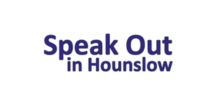 Speak Out in Hounslow